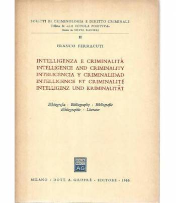 Intelligenza e criminalità / Intelligence and criminality / Inteligencia y criminalidad / lntelligence et criminalité