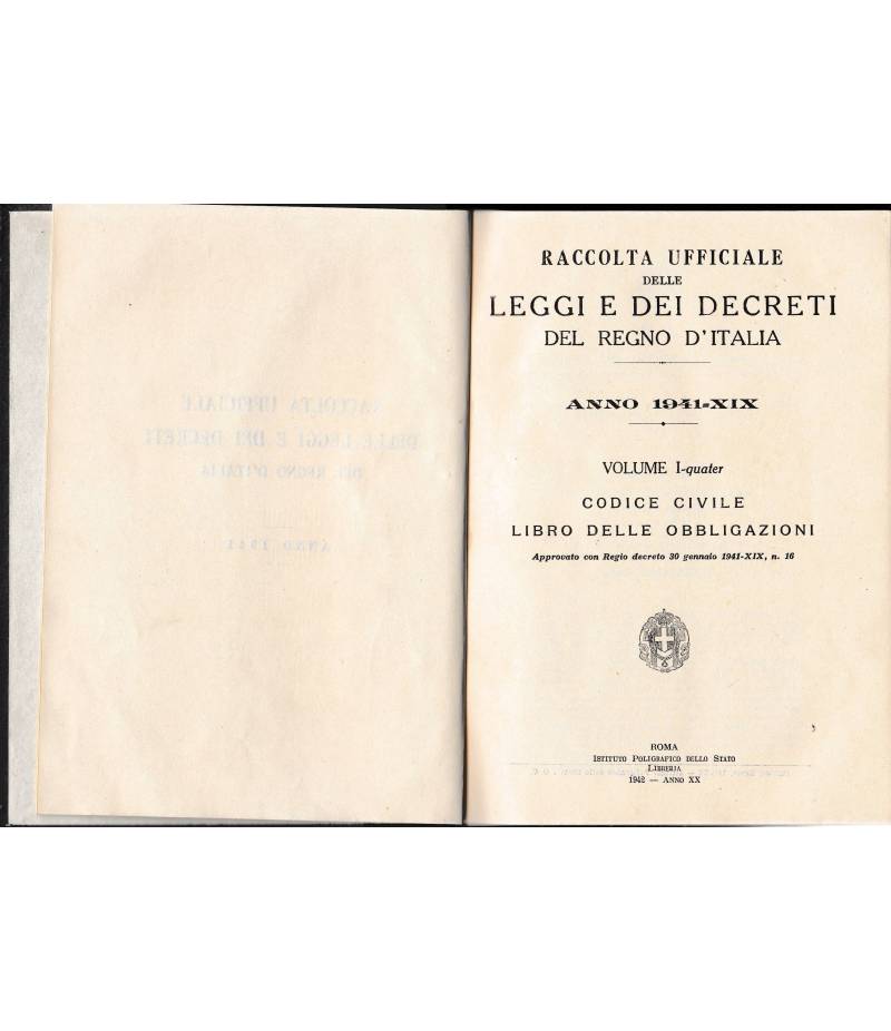Raccolta ufficiale delle leggi e dei decreti del Regno d'Italia vol. I-quater Codice civile libro delle obbligazioni