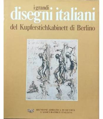 I grandi disegni italiani del Kupferstichkabinett di Berlino