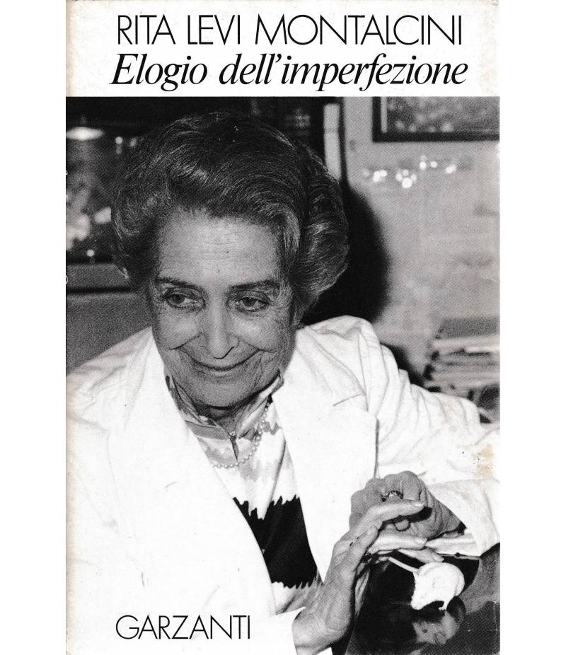 Elogio dell'imperfezione. Una vita nella scienza: l'affascinante vicenda di una donna scienziato