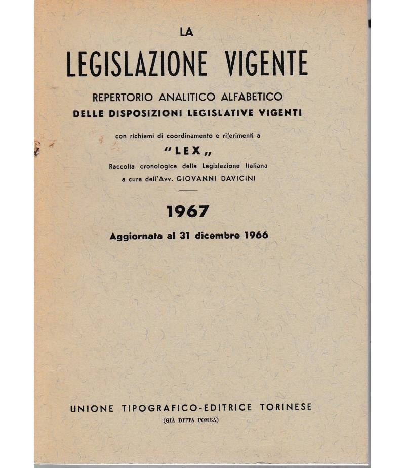 La legislazione vigente. Repertorio analitico alfabetico delle disposizioni legislative vigenti