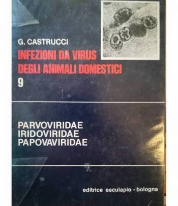 Infezioni da virus degli animali domestici. 9. Parvoviridae. Iridoviridae. Papovaviridae.