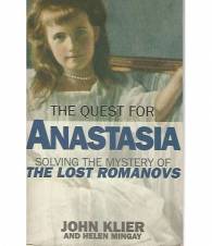 Anastasia. Solving the mistery of the lost Romanovs
