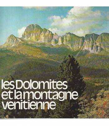 Les Dolomites et la montagne venitienne