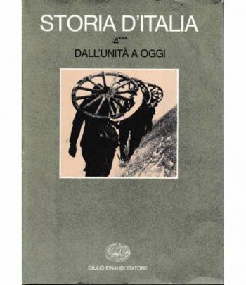 Storia d'Italia. vol. 4° tomo 3° Dall'unità a oggi