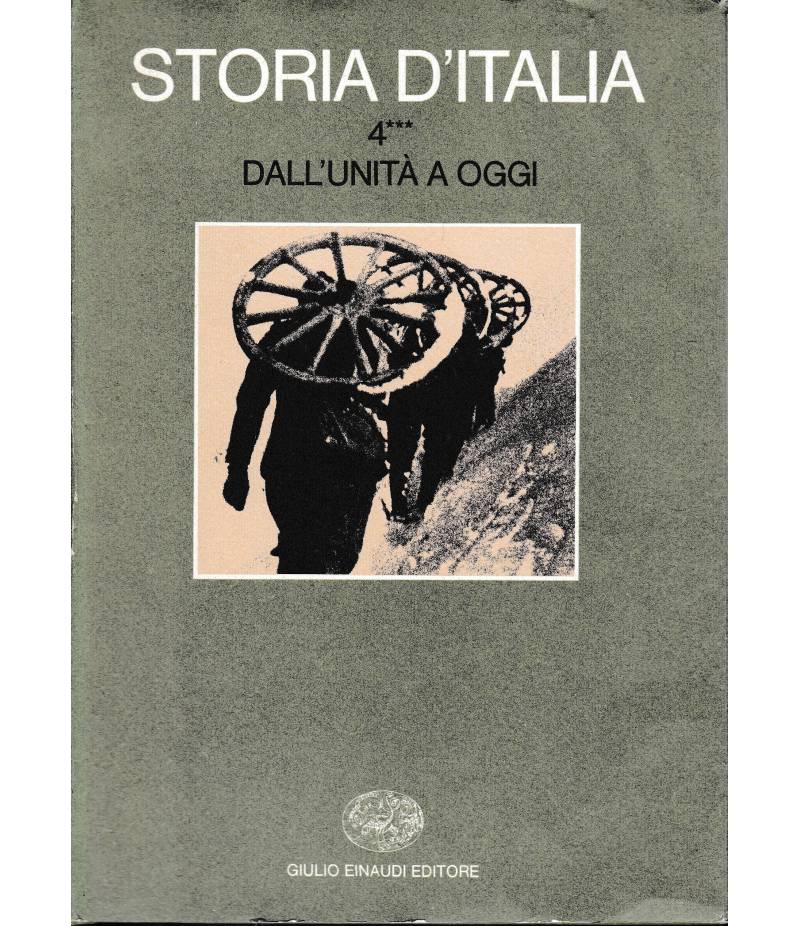 Storia d'Italia. vol. 4° tomo 3° Dall'unità a oggi