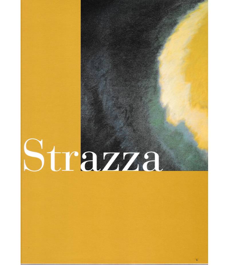 Strazza. Opere (1941-1999)