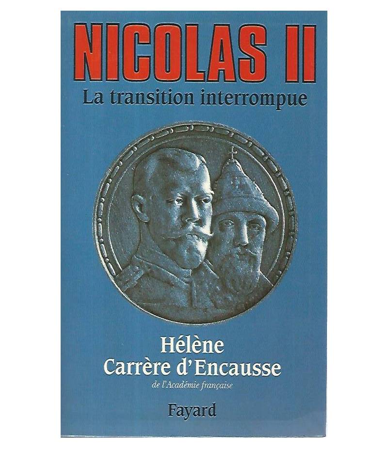 Nicolas II. La transition interrompue