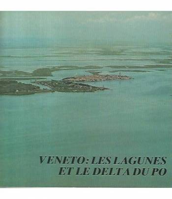 Veneto: les lagunes et delta du Po