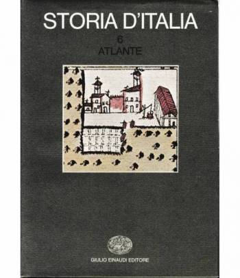 Storia d'Italia. vol. 6° Atlante