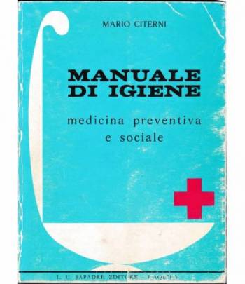Manuale di igiene. Medicina preventiva e sociale