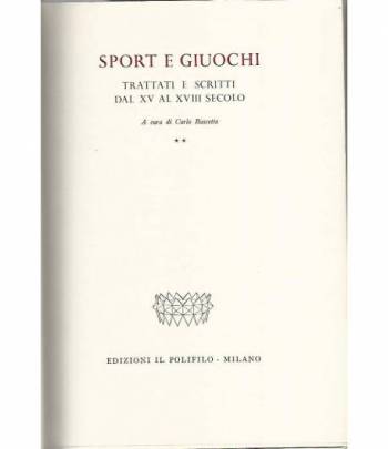 Sport e giuochi. Trattati e scritti dal XV al XVIII secolo