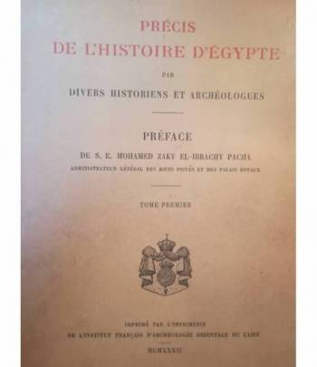 Précis de l'histoire d'Egypte par divers historiens et archéologues. I. II. III.