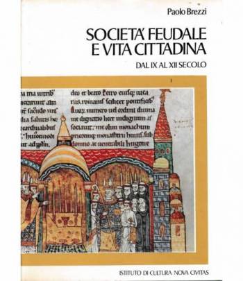 Società feudale e vita cittadina dal IX al XII secolo