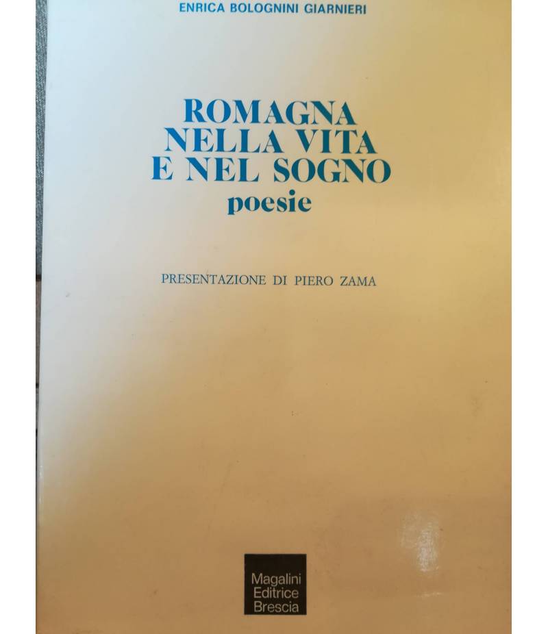 Romagna nella vita e nel sogno. Poesie.