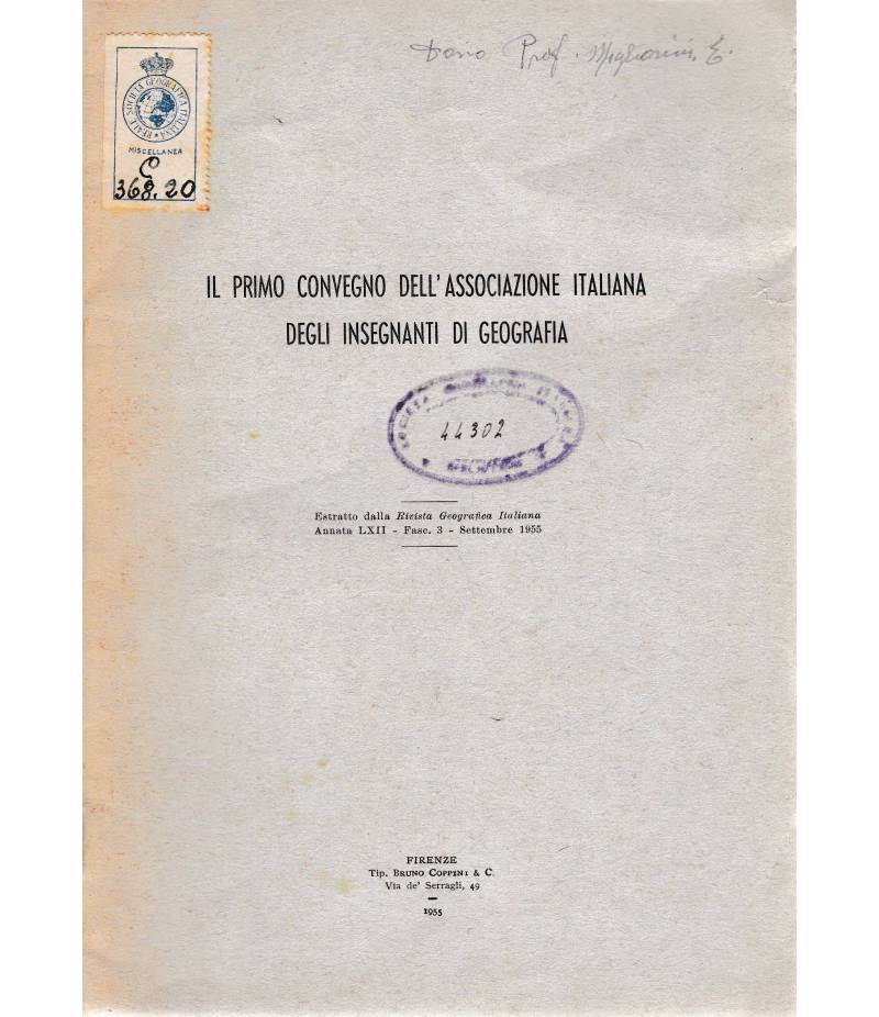 Il primo convegno dell'associazione italiana degli insegnanti di geografia. Estratto dalla Rivista Geografica Italiana