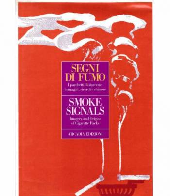 Segnali di fumo - Smoke Signals. Bilingue Italiano Inglese