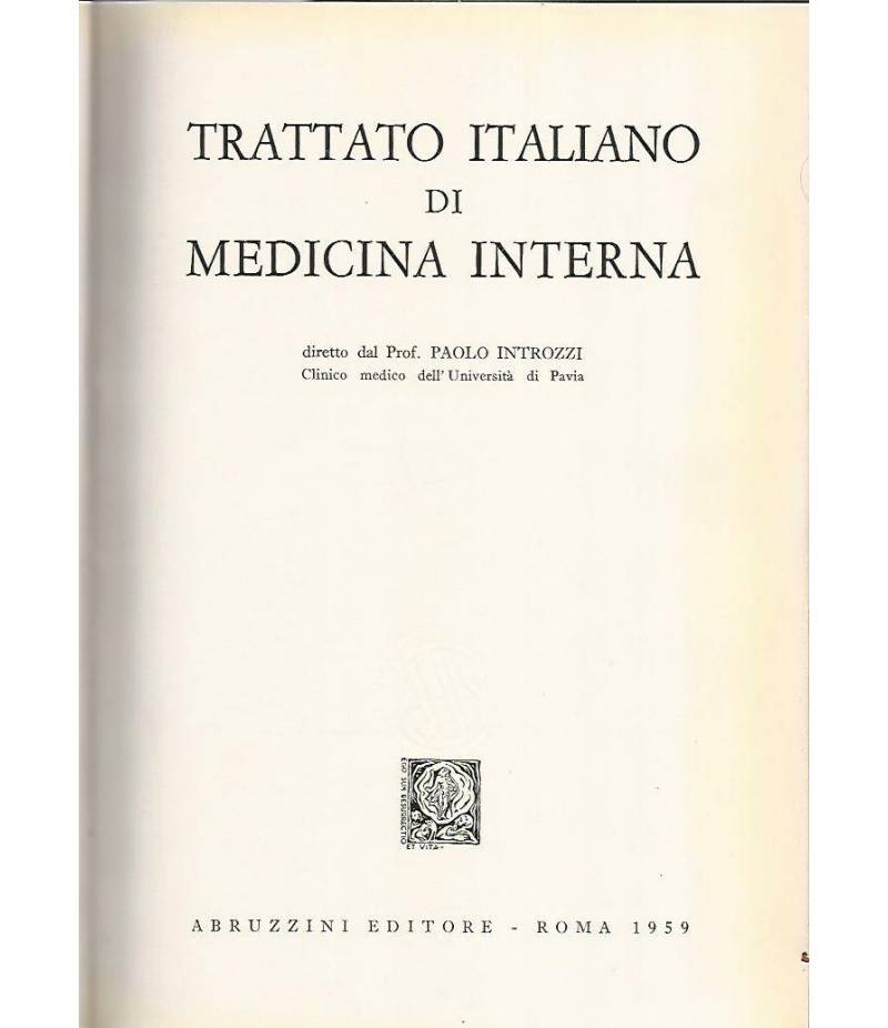 Trattato italiano di medicina interna. Malattie del fegato,delle vie biliari e del pancreas. Parte seconda