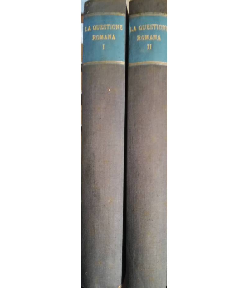 La Questione Romana negli anni 1860-1861. Carteggio del Conte di Cavour (...). I. II.