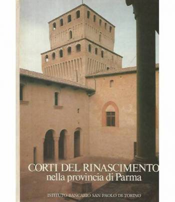 Corti del rinascimento nella provincia di Parma