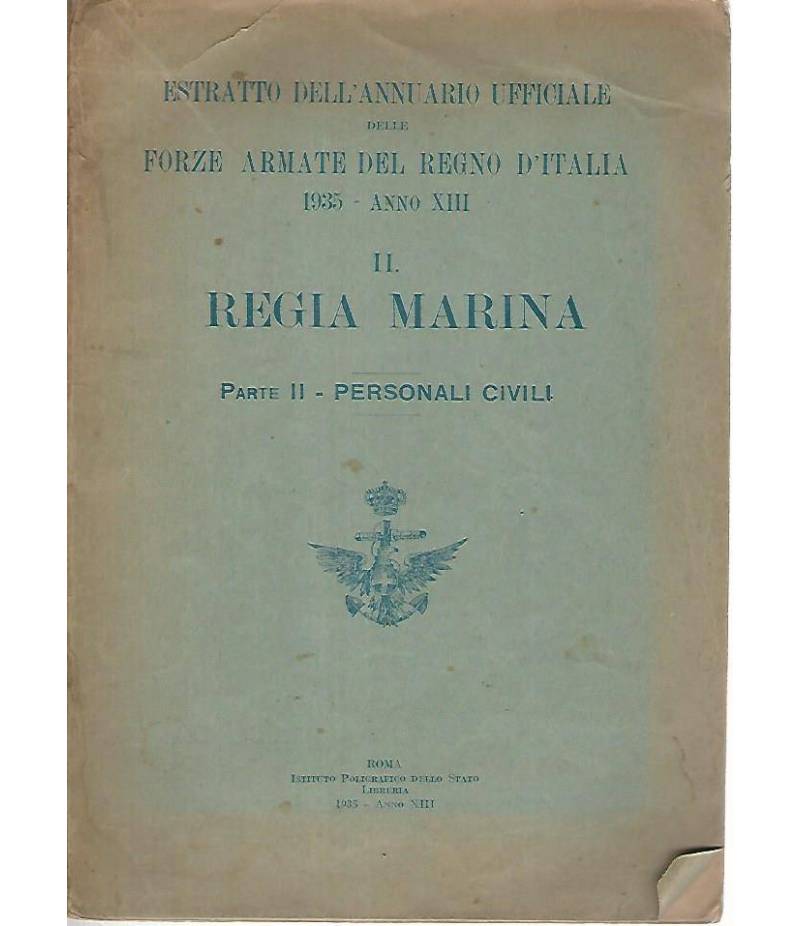 Estratto dell'annuario ufficiale delle forze armate del regno d'italia 1935 Anno XIII. Regia Marina. Parte II persone civili