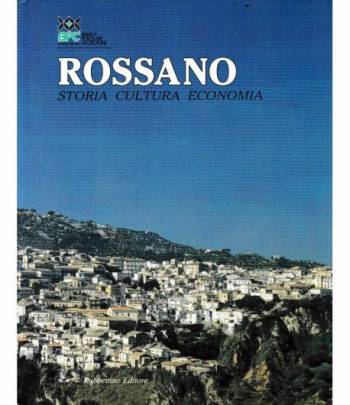 Rossano. Storia, cultura, economia
