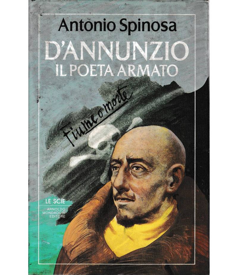 D'Annunzio il poeta armato