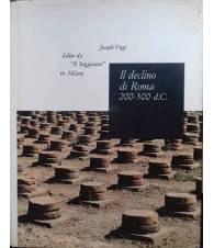 Il declino di Roma. 200 - 500