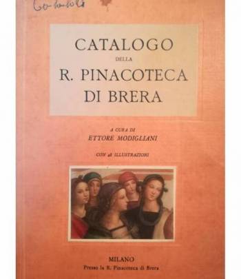 Catalogo della R. Pinacoteca di Brera in Milano