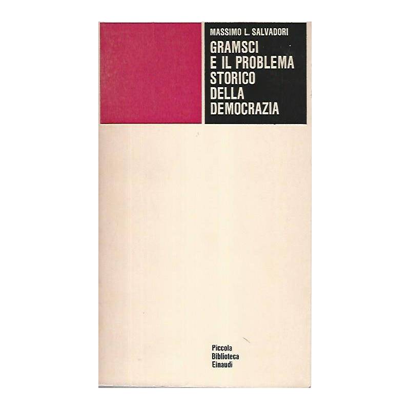 Gramsci e il problema storico della democrazia