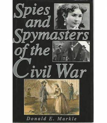 Spies and spymasters of the civil war