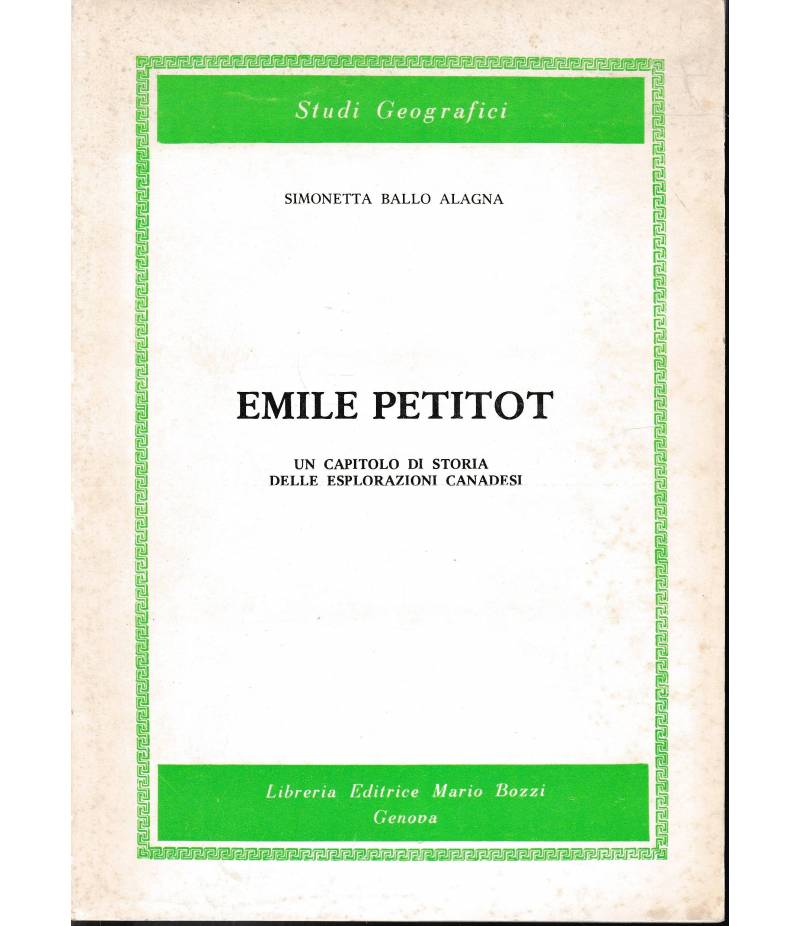 Emile Petitot. Un capitolo di storia delle esplorazioni canadesi