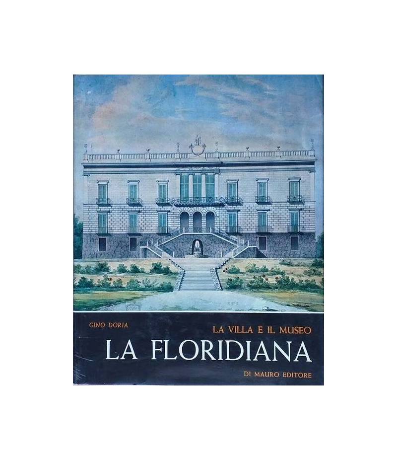 La Floridiana. La villa e il museo