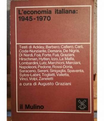 L'economia italiana: 1945-1970.