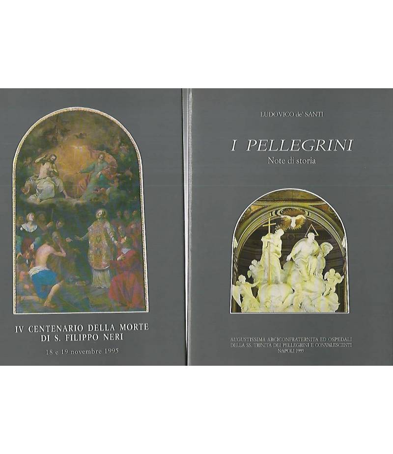 I pellegrini note di storia. IV centenario della morte di S. Filippo Neri