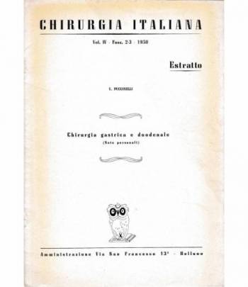 Chirurgia Italiana - Estratto vol. IV - fasc. 2-3  1950  Chirurgia gastrica e duodenale (note personali)