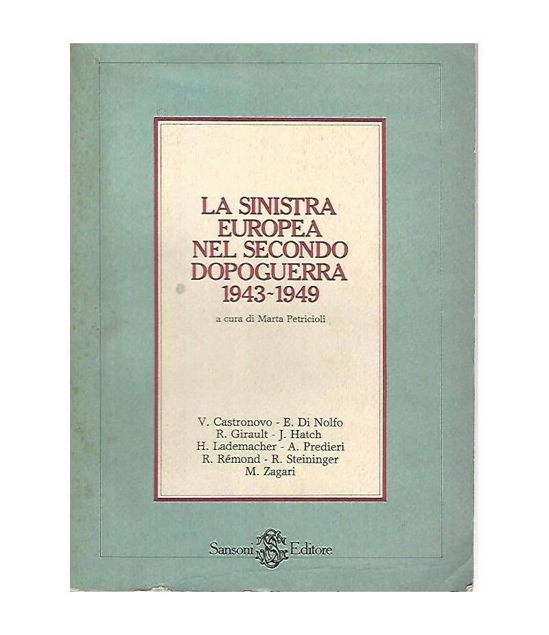 La sinistra europea nel secondo dopoguerra 1943-1949