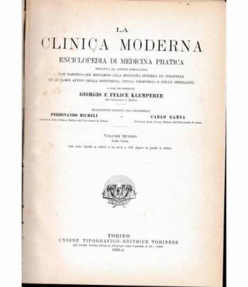La clinica moderna. Enciclopedia di medicina pratica vol 5° prima parte L-M