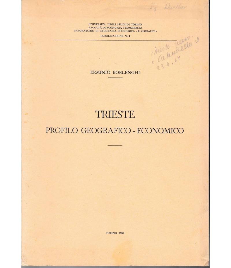 Trieste. Profilo Geografico-Economico