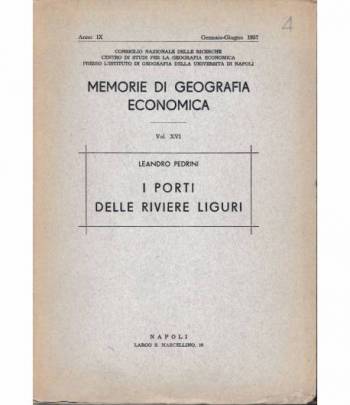 I Porti delle Riviere Liguri. Memorie di geografia economica vol. XVI anno IX Genn.-Giug. 1957