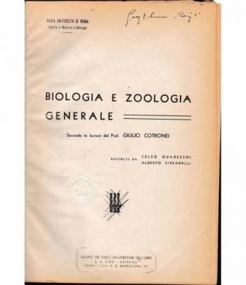 Biologia e Zoologia generale secondo le lezioni del Prof. G. Cotronei