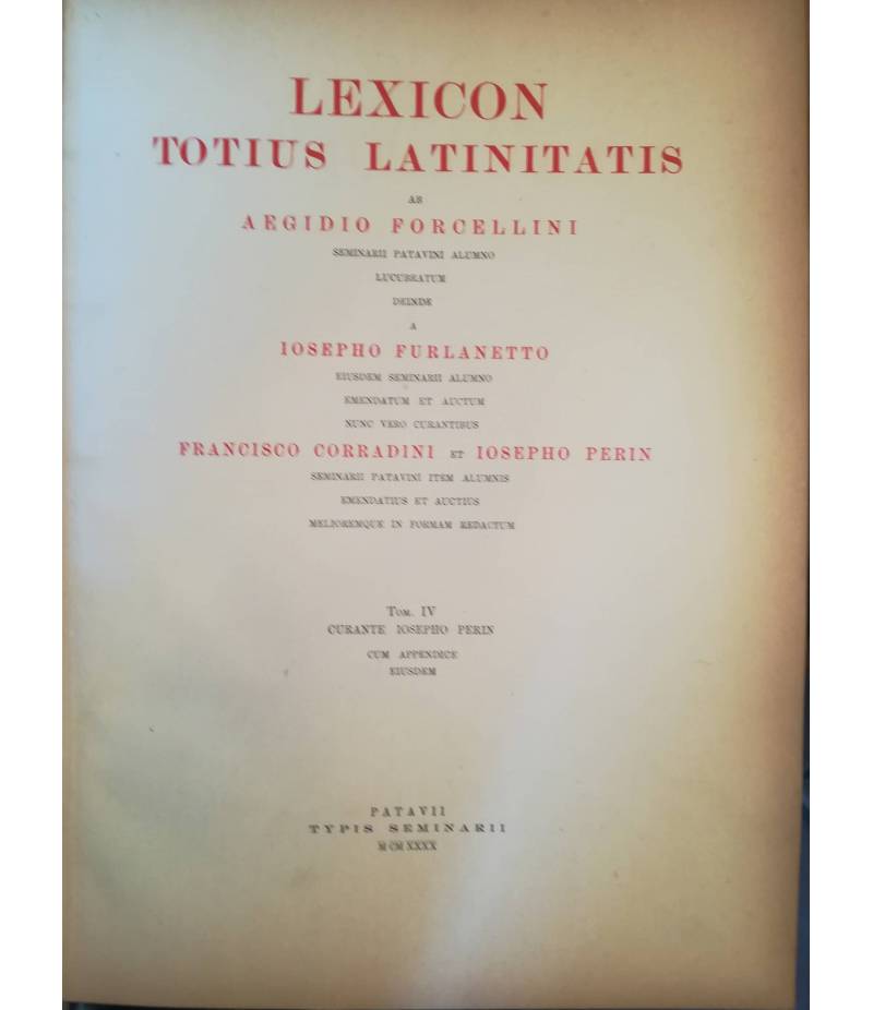 Lexicon totius latinitatis. IV.