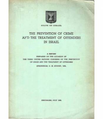The prevention of crime and the treatment of offenders in Israel
