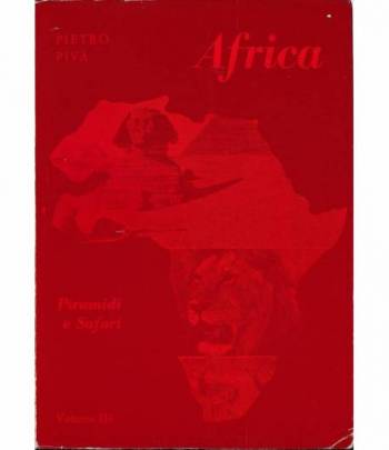 Africa Piramidi e Safari  3° vol.