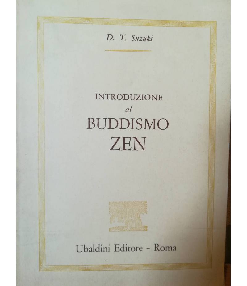 Introduzione al Budduismo Zen. Prefazione di C. G. Jung.