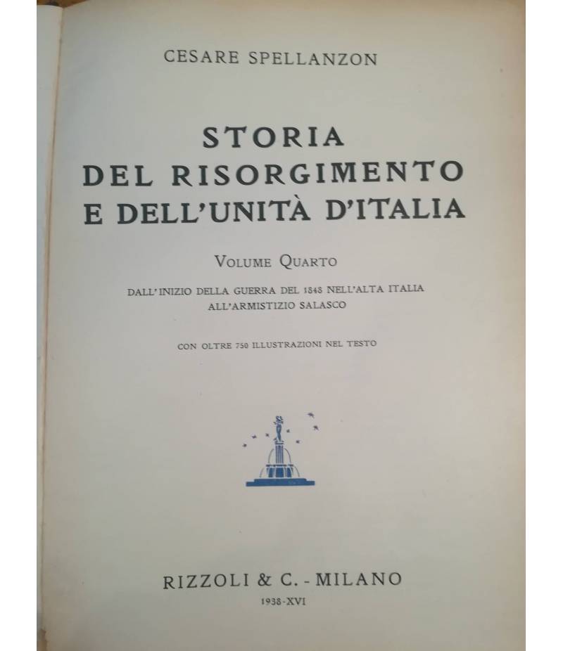 Storia del Risorgimento e dell'Unità d'Italia. IV. Dall'inizio della guerra del 1848 all'armistizio Salasco.
