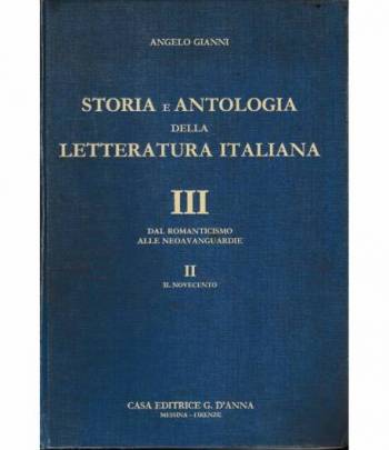 Storia e antologia della letteratura italiana. Con una sezione di pagine esemplari delle letterature straniere (3/2)