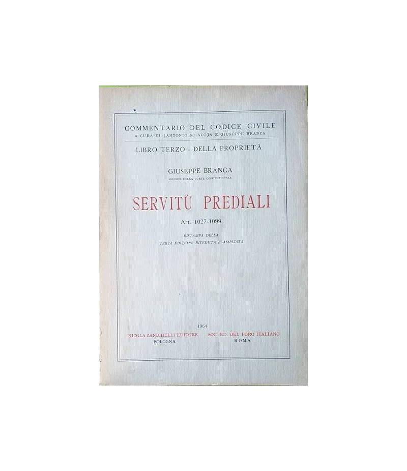 Libro Terzo - Della Proprietà. Servitù Prediali. Art. 1027-1099