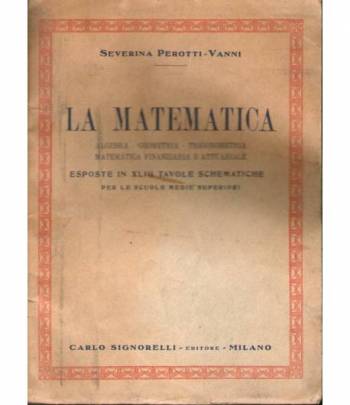 LA MATEMATICA  algebra- geometria- trigonometria- matematica finanziaria e attuariale