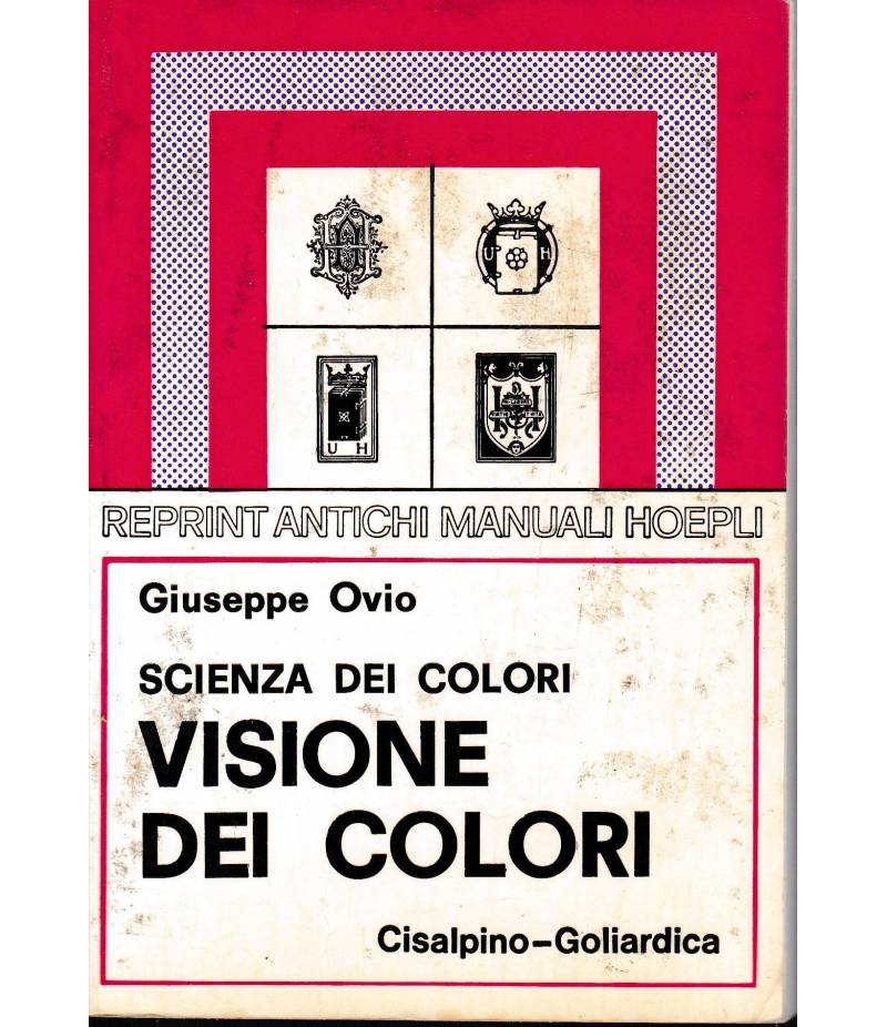 Scienza dei colori. Visione dei colori (rist. anast. 1927)